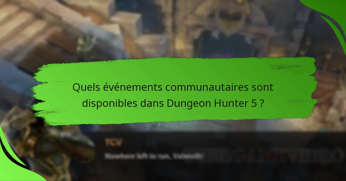 Quels événements communautaires sont disponibles dans Dungeon Hunter 5 ?