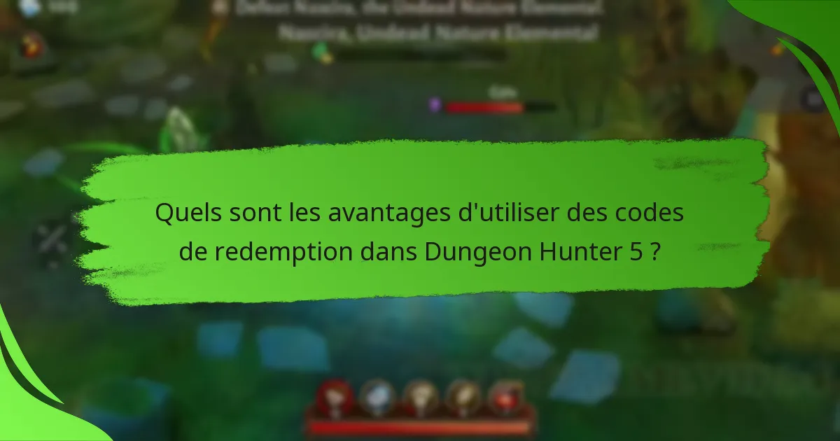 Quels sont les avantages d'utiliser des codes de redemption dans Dungeon Hunter 5 ?
