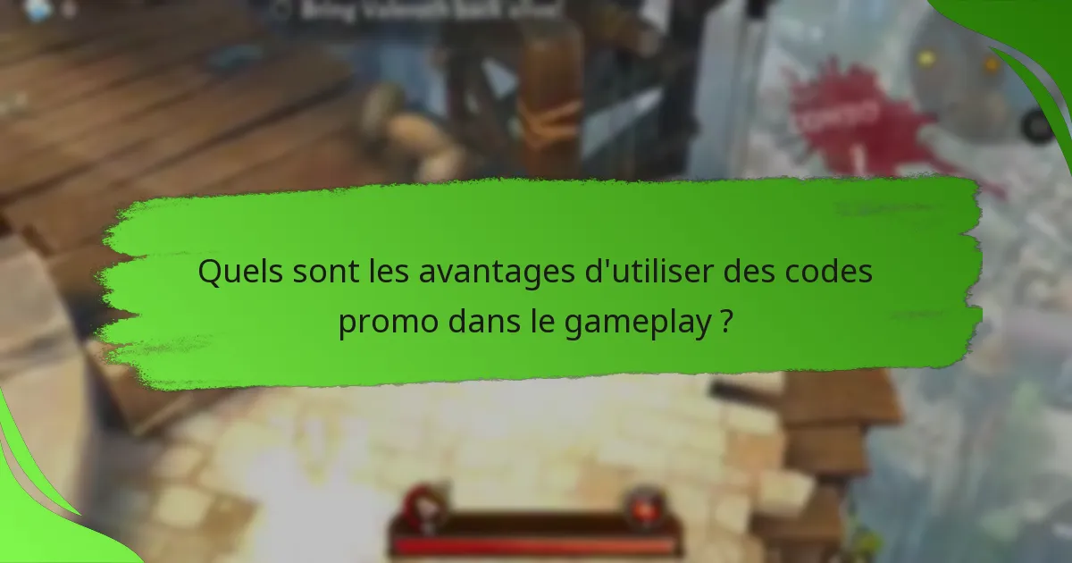 Quels sont les avantages d'utiliser des codes promo dans le gameplay ?